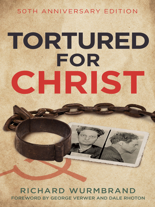 Title details for Tortured for Christ by Richard Wurmbrand - Available